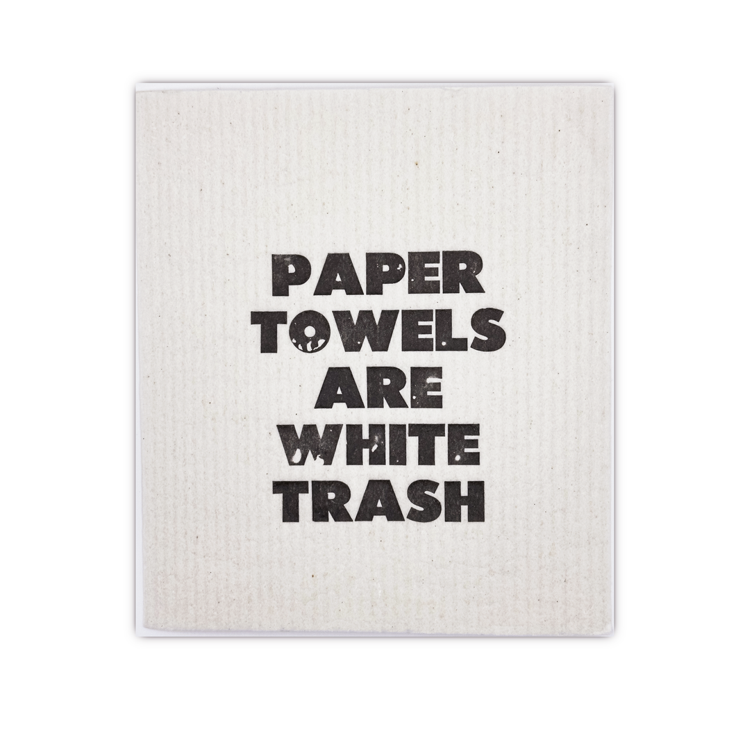 Paper Towels are White Trash Swedishcloth
