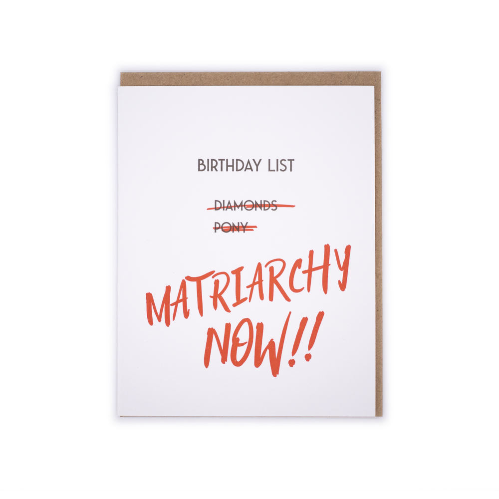 Matriarchy Birthday Card